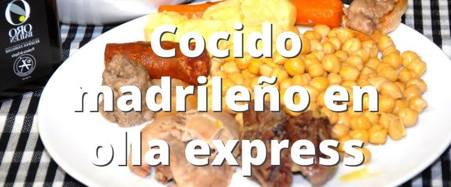 Cocido madrileño en olla express